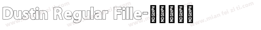 Dustin Regular Fille字体转换